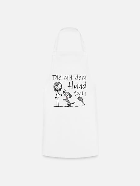 Die mit dem Hund geht ! - Kochschürze - Weiß