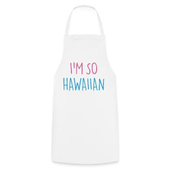 I'M SO HAWAIIAN - Cooking Apron - white - Front - AI Model Male 185 dark (185cm)