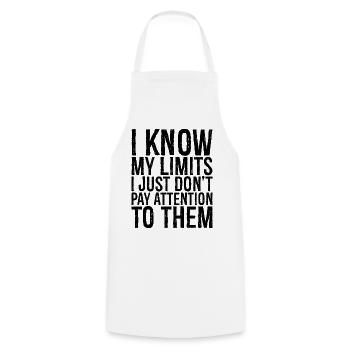 I know my limits I just don't pay attention to them - Cooking Apron - white - Front - AI Model Male 185 dark (185cm)