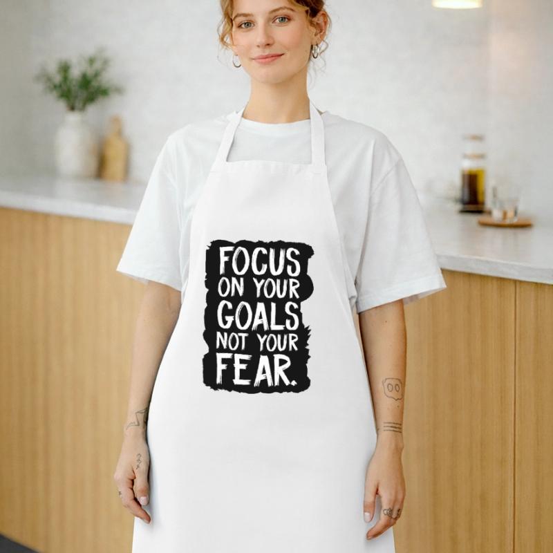 Concentrez-vous sur vos objectifs, pas sur votre peur Tablier de cuisine