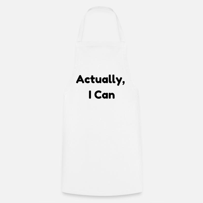 Actually, I Can – Minimalist Positive Affirmation - Cooking Apron - white