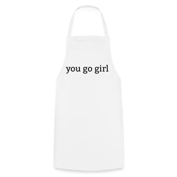 you go girl – Du packst das, Mädchen! - Kochschürze - Weiß - Vorne - AI Model Male 185 dark (185cm)