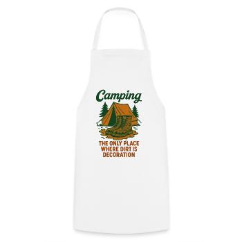 Le camping est le seul endroit où la saleté est une décoration - Tablier de cuisine - blanc - Devant - AI Model Male 185 dark (185cm)