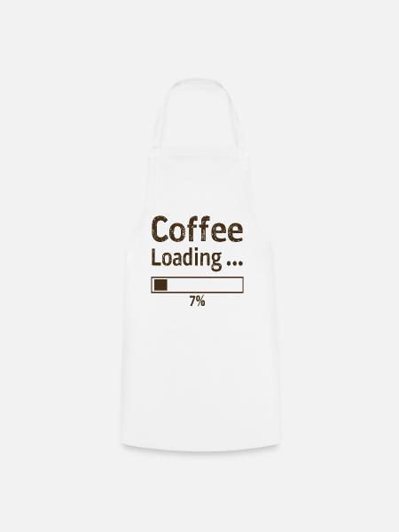 Coffee Loading Spruch Zitat - Kochschürze - Weiß