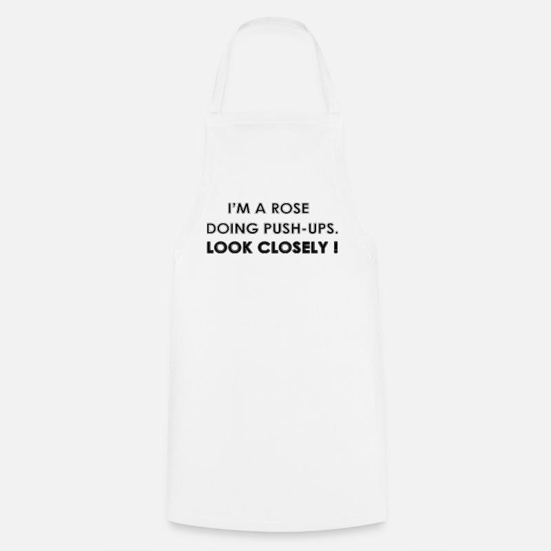 I’M A ROSE DOING PUSH-UPS - Tablier de cuisine - blanc