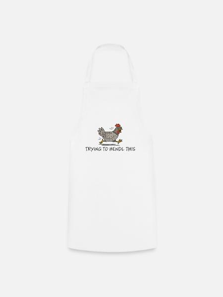 Trying to hendl this - Huhn Henne Spruch Denglisch - Kochschürze - Weiß