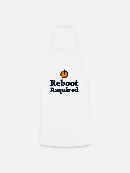 REBOOT REQUIRED Neustart Erforderlich - Kochschürze - Weiß
