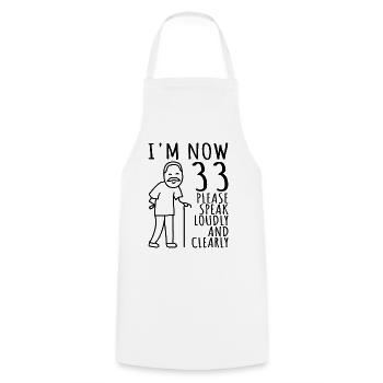 33rd Birthday 33rd 33rd I am now 33 years old - Cooking Apron - white - Front - AI Model Male 185 dark (185cm)