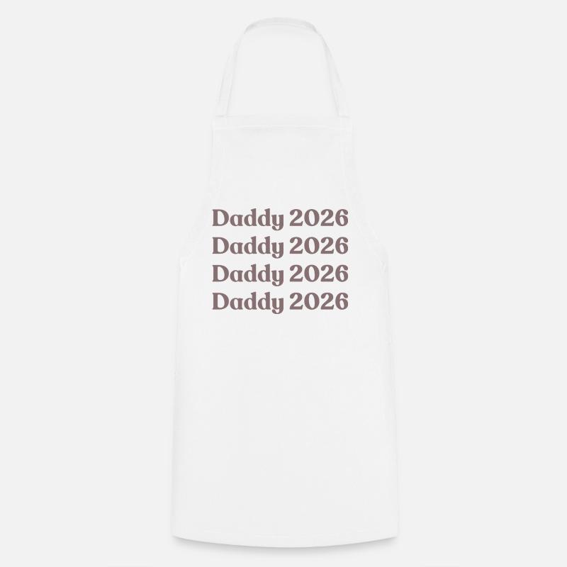 Daddy 2026 - Cooking Apron - white