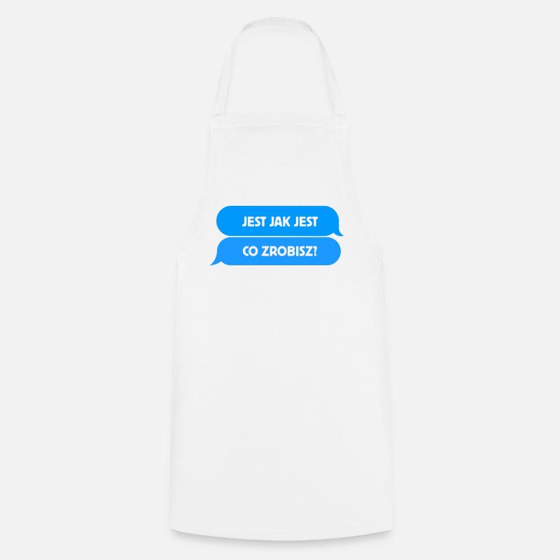 It is what it is - What will you do? U1 - Cooking Apron - white