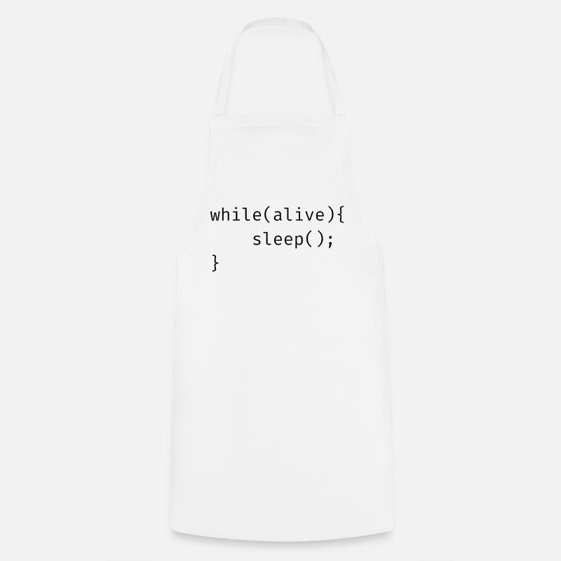 while(alive){ sleep(); Meme - Kochschürze - Weiß