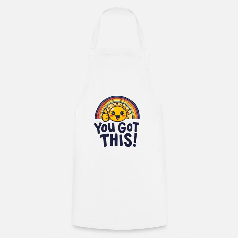 Sunshine Boost You Got This - Cooking Apron - white