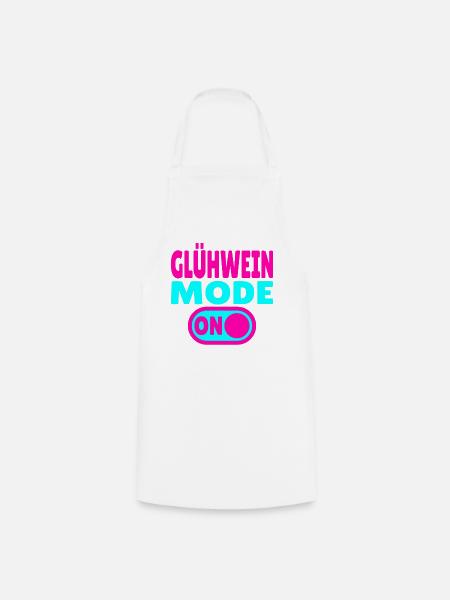 Glühwein Mode ON - Kochschürze - Weiß