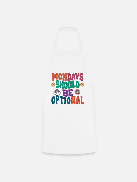 Mondays should be optional - Kochschürze - Weiß
