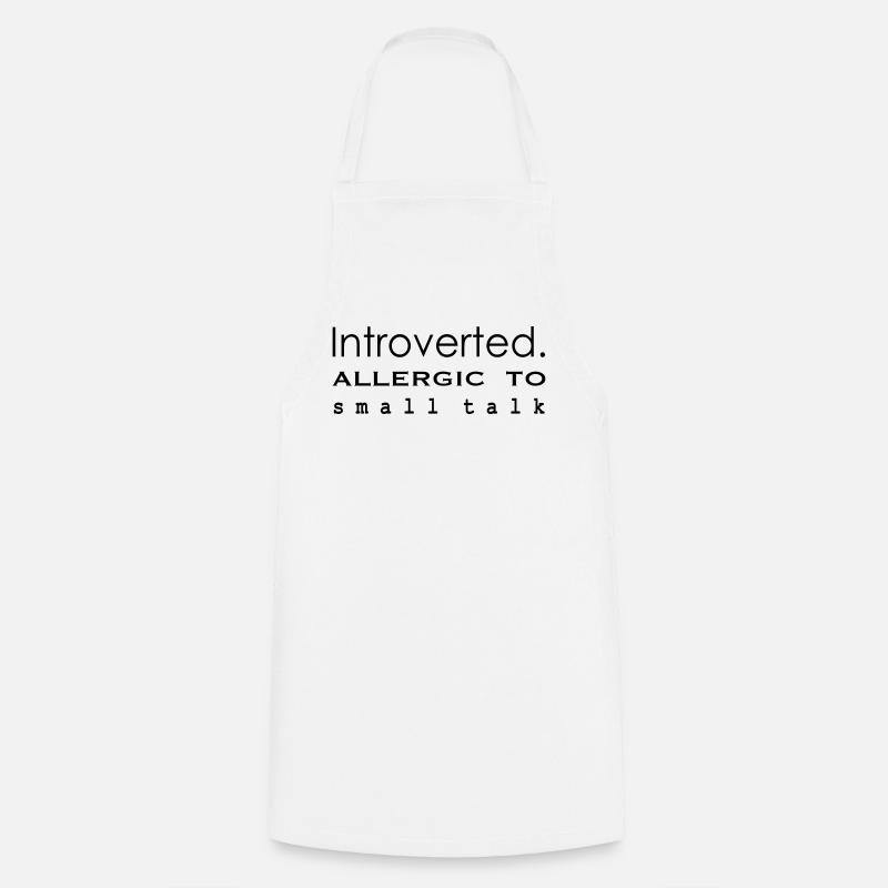 Introverted. Allergic to small talk - Cooking Apron - white