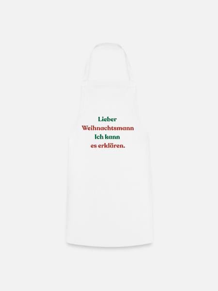 Lieber Weihnachtsmann Ich kann es erklären - Kochschürze - Weiß