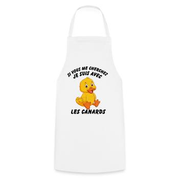 Si Vous Me Cherchez Je Suis Avec Les Canards - Tablier de cuisine - blanc - Devant - AI Model Male 185 dark (185cm)
