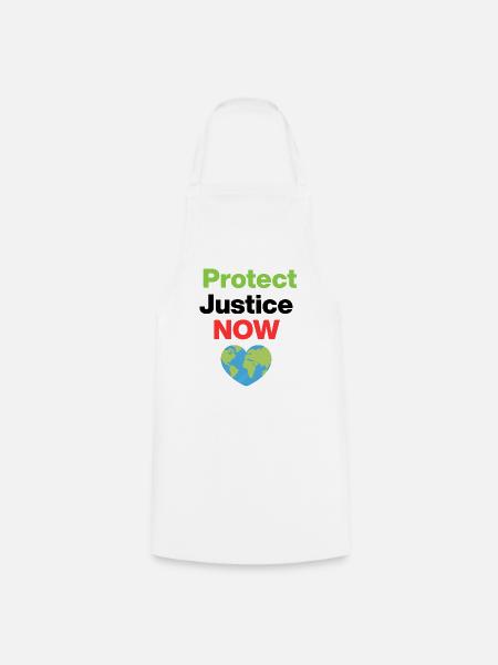 Protect Justice – Act Now, Öloogisch, Umwelt - Kochschürze - Weiß