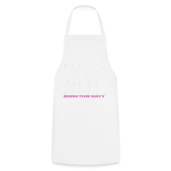 Pride / CSD / LGBTQ+ Design "Born this wayy" - Cooking Apron - white - Front - AI Model Male 185 dark (185cm)