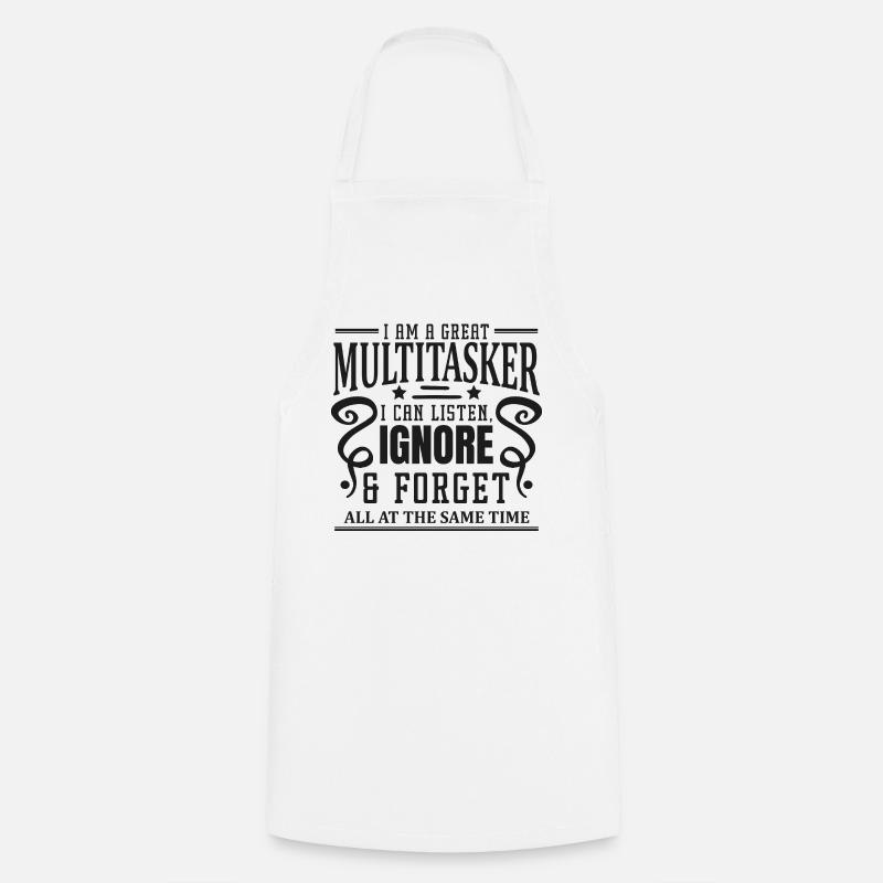 Multitasker: listen, ignore &amp; forget - Cooking Apron - white