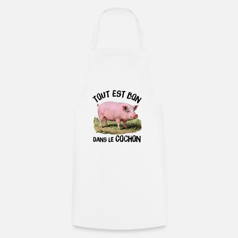 Tout est bon dans le Cochon ! - Tablier de cuisine - blanc