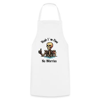 Im fine no worries - Kochschürze - Weiß - Vorne - AI Model Male 185 dark (185cm)