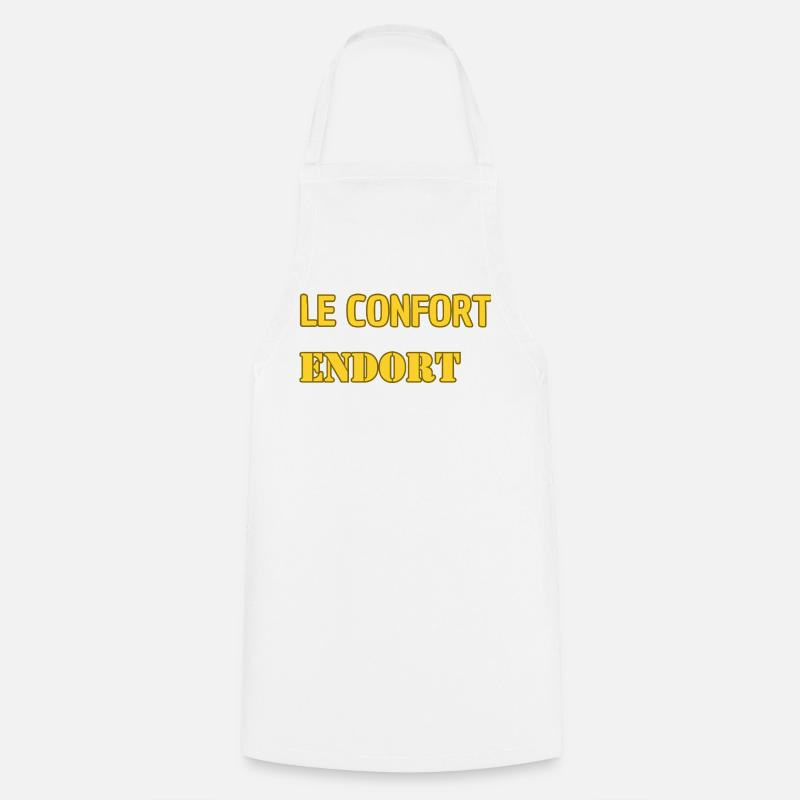Le confort endort. - Tablier de cuisine - blanc