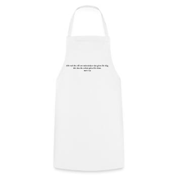 Everything you want others to do for you - Cooking Apron - white - Front - AI Model Male 185 dark (185cm)