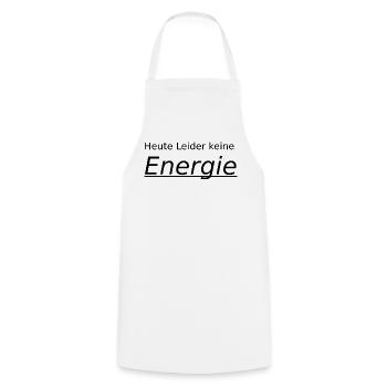 unfortunately no energy today - Cooking Apron - white - Front - AI Model Male 185 dark (185cm)