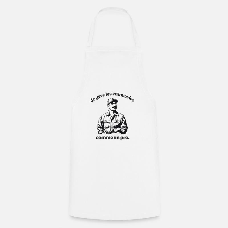 Gérer les emmerdes comme un pro - Tablier de cuisine - blanc