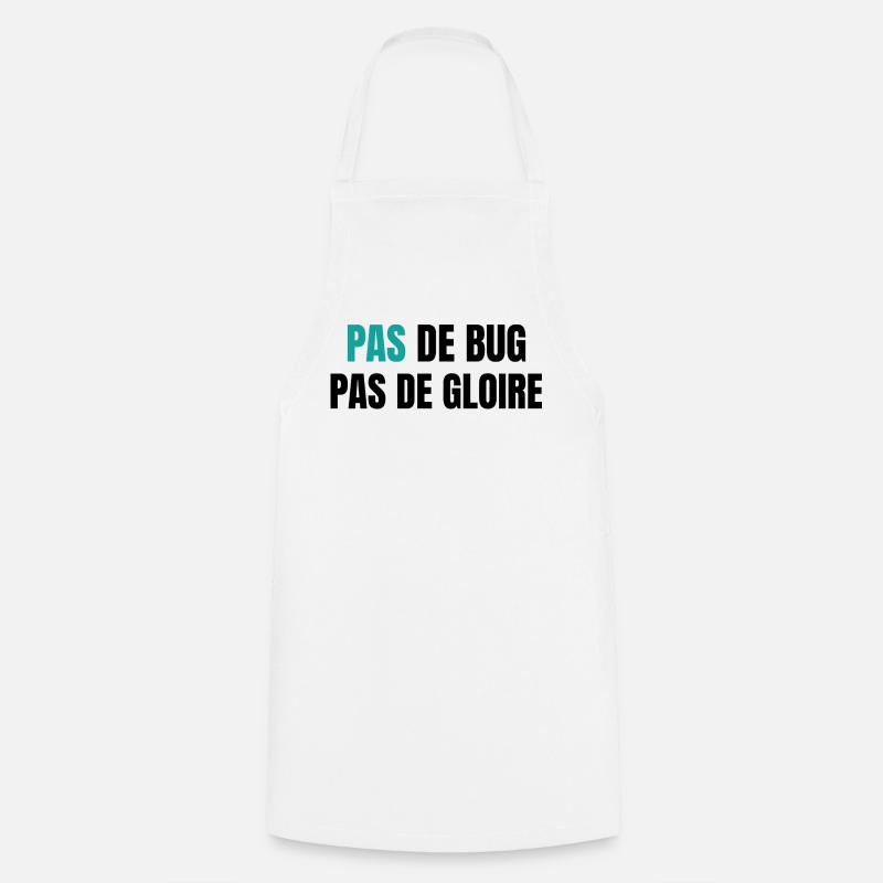 Pas de bug pas de gloire - Kochschürze - Weiß