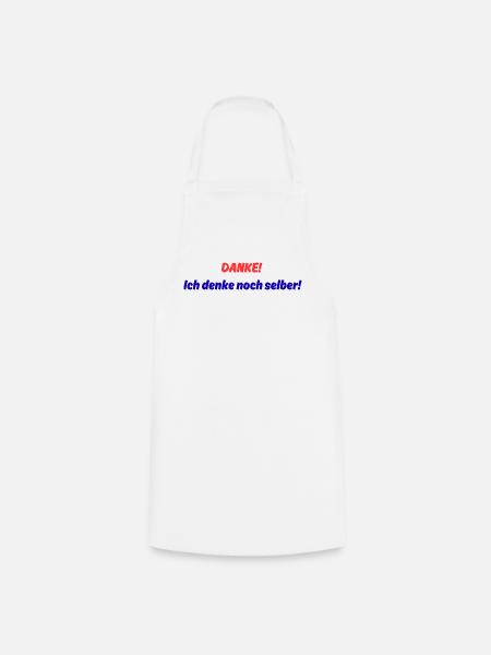 Thank you! I still think for myself! - Cooking Apron - white