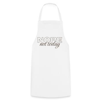Nope Not Today Shirt – Funny Introvert Saying Tee - Cooking Apron - white - Front - AI Model Male 185 dark (185cm)