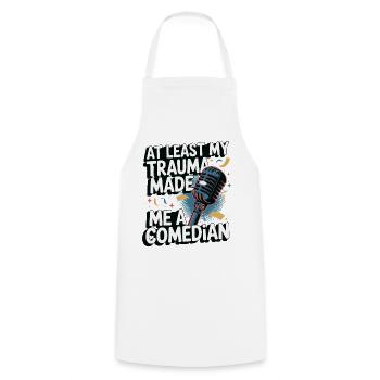 At least my trauma has made me a comedian - Cooking Apron - white - Front - AI Model Male 185 dark (185cm)