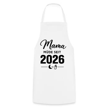 Mama müde seit 2026 süßes Baby Statement - Kochschürze - Weiß - Vorne - AI Model Male 185 dark (185cm)