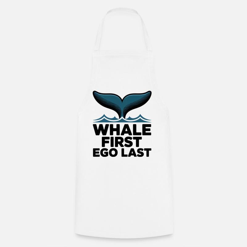 WHALE FIRST • EGO LAST #1 - Cooking Apron - white
