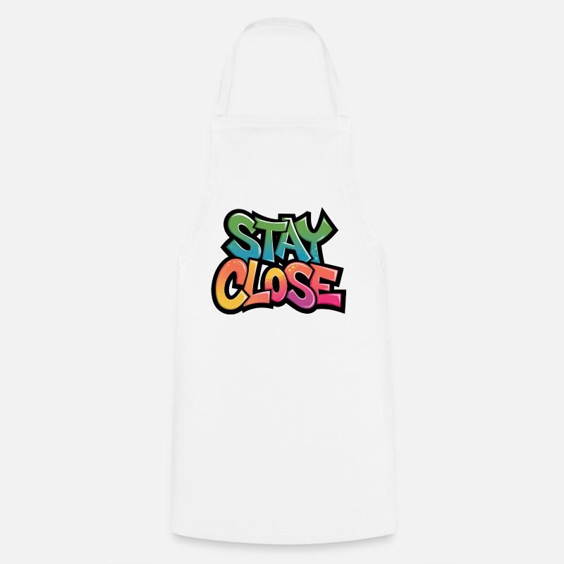 Restez près Typographie du graffiti - Tablier de cuisine - blanc