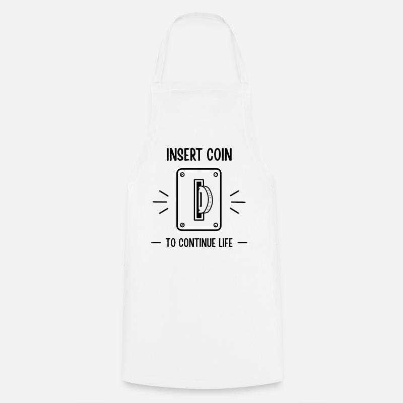 Insert Coin To Continue Life Retro Gaming - Cooking Apron - white