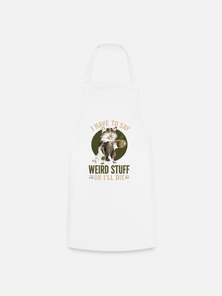 Raccoon Kaffee Spruch – Weird Stuff - Kochschürze - Weiß