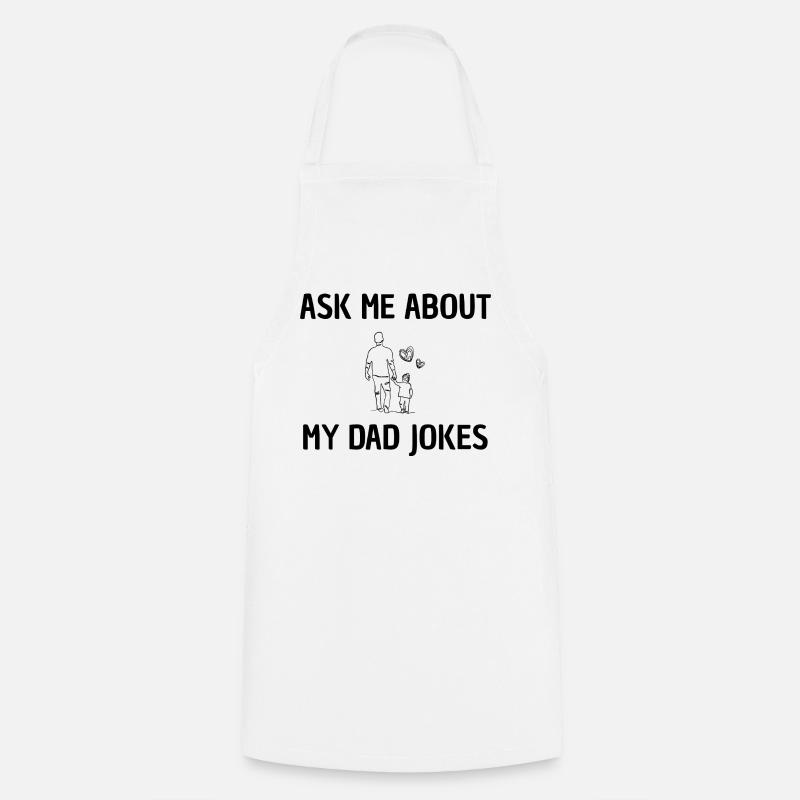 Ask me for daddy jokes - Cooking Apron - white