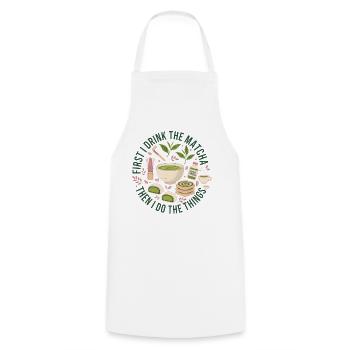 First I Drink The Matcha Then I Do The Things - Cooking Apron - white - Front - AI Model Male 185 dark (185cm)