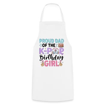 Proud Dad of The K-Pop Birthday Girl - Cooking Apron - white - Front - AI Model Male 185 dark (185cm)