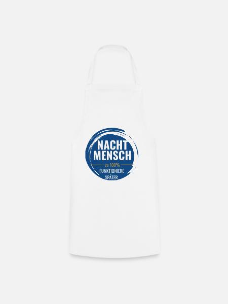 Nachtmensch – Zu 100% funktioniere später - Kochschürze - Weiß