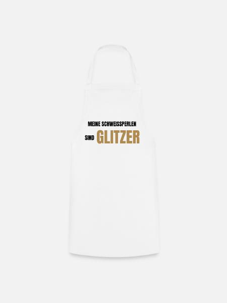 Meine Schweißperlen sind Glitzer - Kochschürze - Weiß