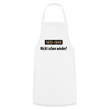 1933-1945 – Nicht Schon Wieder! (POS 2C) - Kochschürze - Weiß - Vorne - AI Model Male 185 dark (185cm)