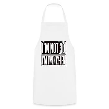 I'm not 30 I'm 20 ten birthday - Cooking Apron - white - Front - AI Model Male 185 dark (185cm)