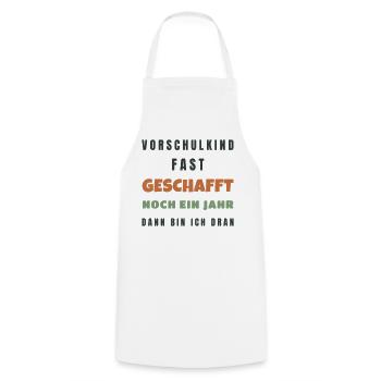 Vorschulkind fast geschafft noch ein Jahr 2026 - Kochschürze - Weiß - Vorne - AI Model Male 185 dark (185cm)
