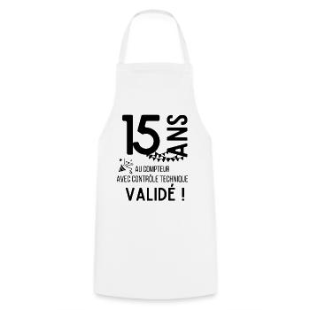 15 ans validé au controle technique anniversaire - Tablier de cuisine - blanc - Devant - AI Model Male 185 dark (185cm)