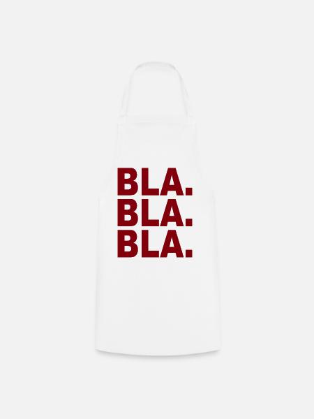 Bla Bla Bla - Kochschürze - Weiß