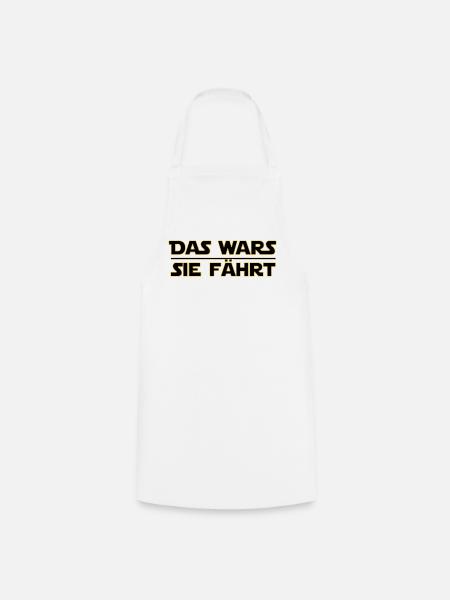 Das Wars Sie Fährt - Statement - Motiv - Kochschürze - Weiß